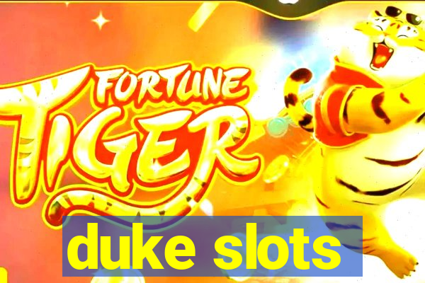 duke slots